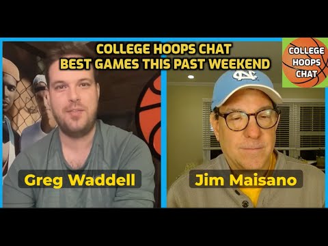 Best CBB Games This Past Weekend w/ Greg Waddell on College Hoops Chat #collegebasketball