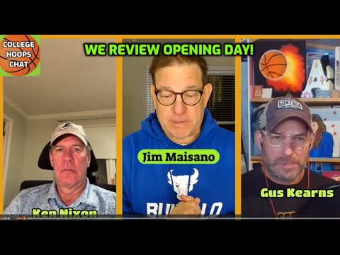 Opening Day of CBB Season - Host Jim Maisano, #KenFromRye &amp; Gus Kearns! #collegebasketball