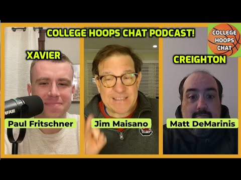 Best Big East Teams that Need More Love: Creighton &amp; Xavier - College Hoops Chat #collegebasketball