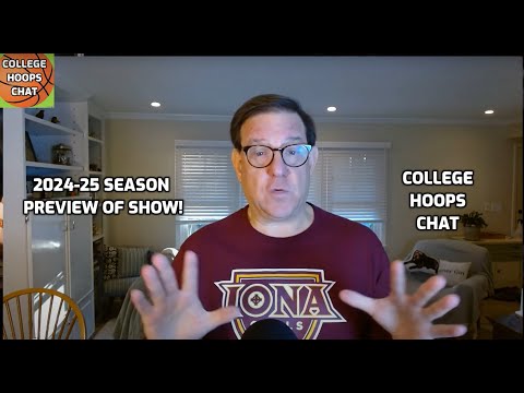 College Hoops Chat - Intro for 2024/25 CBB Season! #collegebasketball